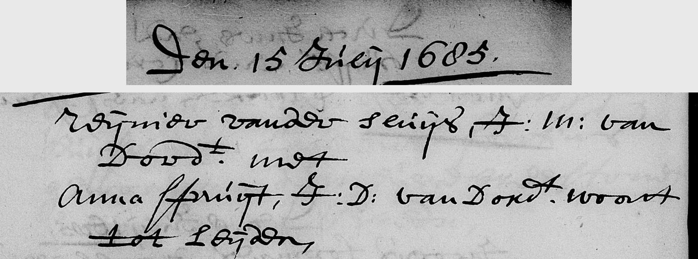 The heading Den 15 Julij 1685 above a register entry for Reynier vander Sluys and Anna Spruyt, of Dordrecht, living at Leiden